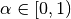 \alpha \in [0,1)
