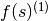 f(s)^{(1)}