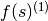 f(s)^{(1)}